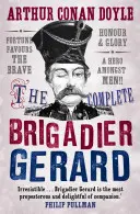 Kompletne historie brygadiera Gerarda - The Complete Brigadier Gerard Stories