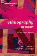 Etnografia w działaniu: Podejście oparte na metodach mieszanych - Ethnography in Action: A Mixed Methods Approach