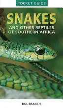 Węże i gady Afryki Południowej - Snakes and Reptiles of Southern Africa