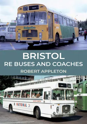 Autobusy i autokary Bristol Re - Bristol Re Buses and Coaches