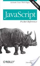 JavaScript Pocket Reference: Aktywuj swoje strony internetowe - JavaScript Pocket Reference: Activate Your Web Pages