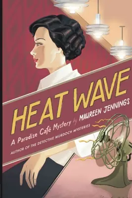 Fala upałów: Tajemnica Rajskiej Kawiarni - Heat Wave: A Paradise Cafe Mystery