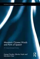 Mandaryńskie chińskie słowa i części mowy - badanie oparte na korpusie - Mandarin Chinese Words and Parts of Speech - A Corpus-based Study