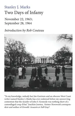 Dwa dni niesławy: 22 listopada 1963 r.; 28 września 1964 r. - Two Days of Infamy: November 22, 1963; September 28, 1964