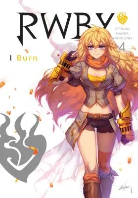 Rwby: Oficjalna antologia mangi, tom 4, tom 4: Płonę - Rwby: Official Manga Anthology, Vol. 4, Volume 4: I Burn