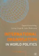 Organizacja międzynarodowa w polityce światowej - International Organisation in World Politics