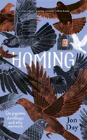 Homing: O gołębiach, mieszkaniach i tym, dlaczego wracamy - Homing: On Pigeons, Dwellings and Why We Return