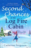 Druga szansa w domku z drewnianych bali - Second Chances at the Log Fire Cabin