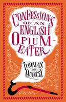 Wyznania angielskiego opiumożercy - Confessions of an English Opium-Eater