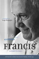 Papież Franciszek: Życie i rewolucja - biografia Jorge Bergoglio - Pope Francis: Life and Revolution - A Biography of Jorge Bergoglio