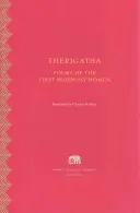 Therigatha: Wybrane wiersze pierwszych buddyjskich kobiet - Therigatha: Selected Poems of the First Buddhist Women