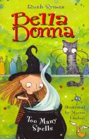 Bella Donna 2: Zbyt wiele zaklęć - Bella Donna 2: Too Many Spells