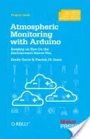 Monitorowanie atmosfery za pomocą Arduino: Budowanie prostych urządzeń do zbierania danych o środowisku - Atmospheric Monitoring with Arduino: Building Simple Devices to Collect Data about the Environment