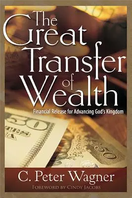 Wielki transfer bogactwa: Uwolnienie finansowe dla rozwoju Królestwa Bożego - The Great Transfer of Wealth: Financial Release for Advancing God's Kingdom