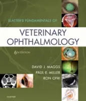 Podstawy okulistyki weterynaryjnej według Slattera - Slatter's Fundamentals of Veterinary Ophthalmology