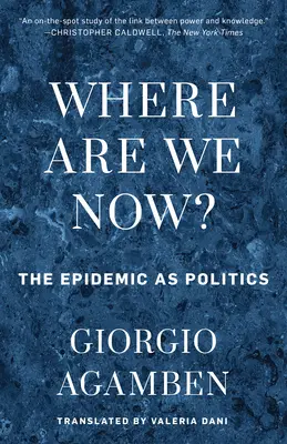 Gdzie jesteśmy teraz? Epidemia jako polityka - Where Are We Now?: The Epidemic as Politics