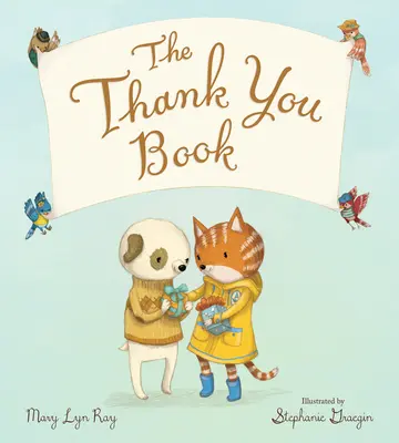 Książka z podziękowaniami (wyściełana książka planszowa) - The Thank You Book (Padded Board Book)