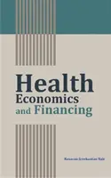 Ekonomia i finansowanie ochrony zdrowia - Health Economics and Financing