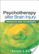 Psychoterapia po urazie mózgu: Zasady i techniki - Psychotherapy After Brain Injury: Principles and Techniques