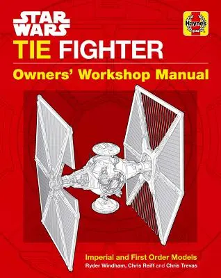 Star Wars: Tie Fighter: Instrukcja warsztatowa dla właścicieli - Star Wars: Tie Fighter: Owners' Workshop Manual