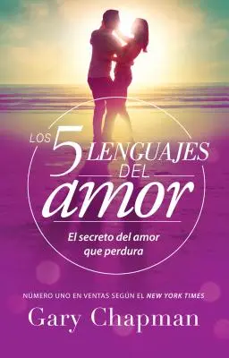 5 Języków Miłości, Los Revisado 5 Love Languages: Revised: El Secreto del Amor Que Perdura - 5 Lenguajes de Amor, Los Revisado 5 Love Languages: Revised: El Secreto del Amor Que Perdura