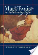 Mark Twain, życie literackie - Mark Twain, a Literary Life