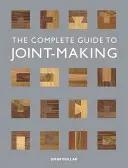 Kompletny przewodnik po tworzeniu połączeń - The Complete Guide to Joint-Making