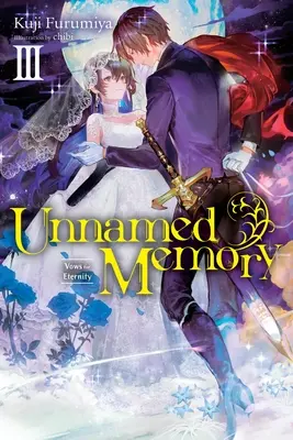 Unnamed Memory, Vol. 3 (Light Novel): Śluby wieczności - Unnamed Memory, Vol. 3 (Light Novel): Vows for Eternity
