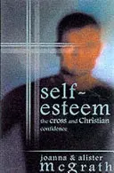 Poczucie własnej wartości - krzyż i chrześcijańska pewność siebie - Self-esteem - The Cross And Christian Confidence