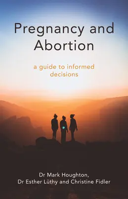 Ciąża i aborcja: Praktyczny przewodnik po podejmowaniu decyzji - Pregnancy and Abortion: A Practical Guide to Making Decisions