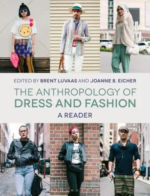 Antropologia ubioru i mody: Czytelnik - The Anthropology of Dress and Fashion: A Reader
