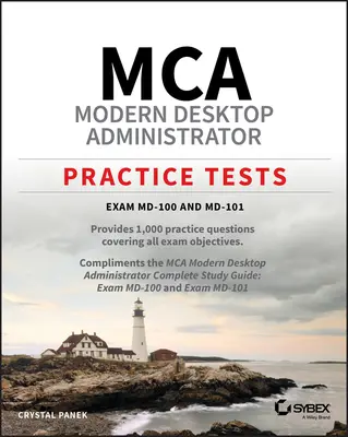 Testy praktyczne MCA Modern Desktop Administrator: Egzaminy MD-100 i MD-101 - MCA Modern Desktop Administrator Practice Tests: Exam MD-100 and MD-101