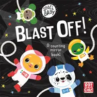 Space Baby: Blast Off! - Licząca książeczka planszowa z lustrzanym odbiciem! - Space Baby: Blast Off! - A counting touch-and-feel mirror board book!