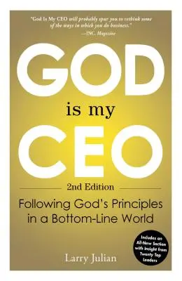 Bóg jest moim dyrektorem generalnym: Podążanie za Bożymi zasadami w świecie bez dna - God Is My CEO: Following God's Principles in a Bottom-Line World