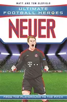 Neuer: Z placu zabaw na boisko - Neuer: From the Playground to the Pitch