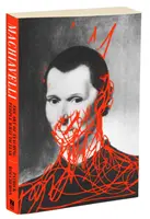 Machiavelli: Sztuka uczenia ludzi, czego się bać - Machiavelli: The Art of Teaching People What to Fear