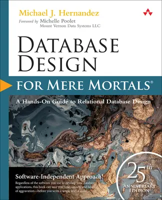 Projektowanie baz danych dla zwykłych śmiertelników: wydanie z okazji 25-lecia - Database Design for Mere Mortals: 25th Anniversary Edition