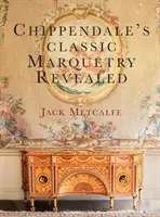 Klasyczna intarsja Chippendale'a ujawniona - Chippendale's classic Marquetry Revealed