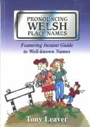 Wymawianie walijskich nazw miejsc - Pronouncing Welsh Place Names