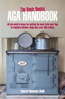 Podstawy gotowania na kuchence Aga - Basic Basics Aga Handbook