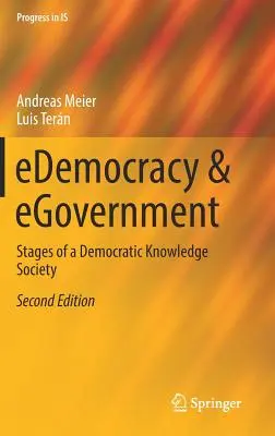 Edemokracja i e-rząd: Etapy demokratycznego społeczeństwa wiedzy - Edemocracy & Egovernment: Stages of a Democratic Knowledge Society