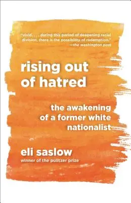 Powstając z nienawiści: Przebudzenie byłego białego nacjonalisty - Rising Out of Hatred: The Awakening of a Former White Nationalist