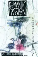 Romantyczna pasja: Uniwersalne doświadczenie? - Romantic Passion: A Universal Experience?