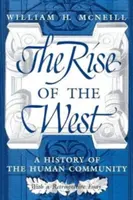 Powstanie Zachodu: Historia społeczności ludzkiej - The Rise of the West: A History of the Human Community