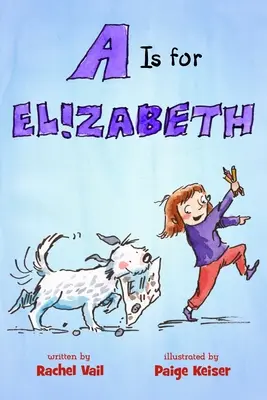 A jak Elizabeth - A is for Elizabeth