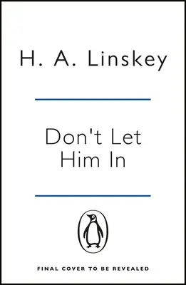 Don't Let Him In - trzymający w napięciu thriller psychologiczny, który wywoła ciarki na plecach - Don't Let Him In - The gripping psychological thriller that will send shivers down your spine