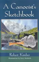 Szkicownik kajakarza - A Canoeist's Sketchbook