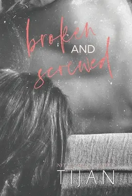 Broken & Screwed (okładka twarda) - Broken & Screwed (Hardcover)