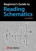 Przewodnik dla początkujących po czytaniu schematów, wydanie czwarte - Beginner's Guide to Reading Schematics, Fourth Edition