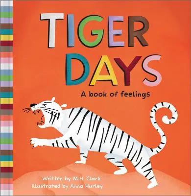 Dni tygrysa: Księga uczuć - Tiger Days: A Book of Feelings